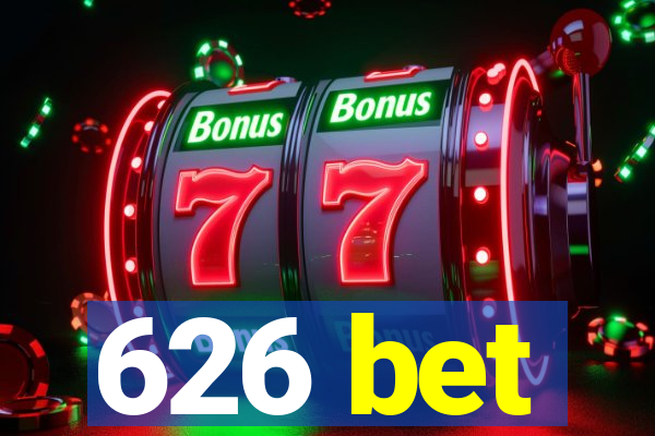 626 bet